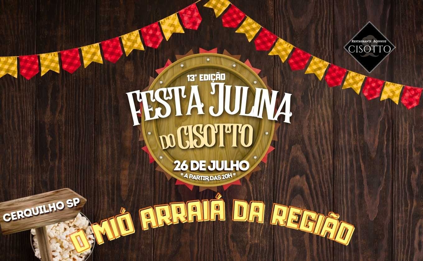 13ª FESTA JULINA DO CISOTTO