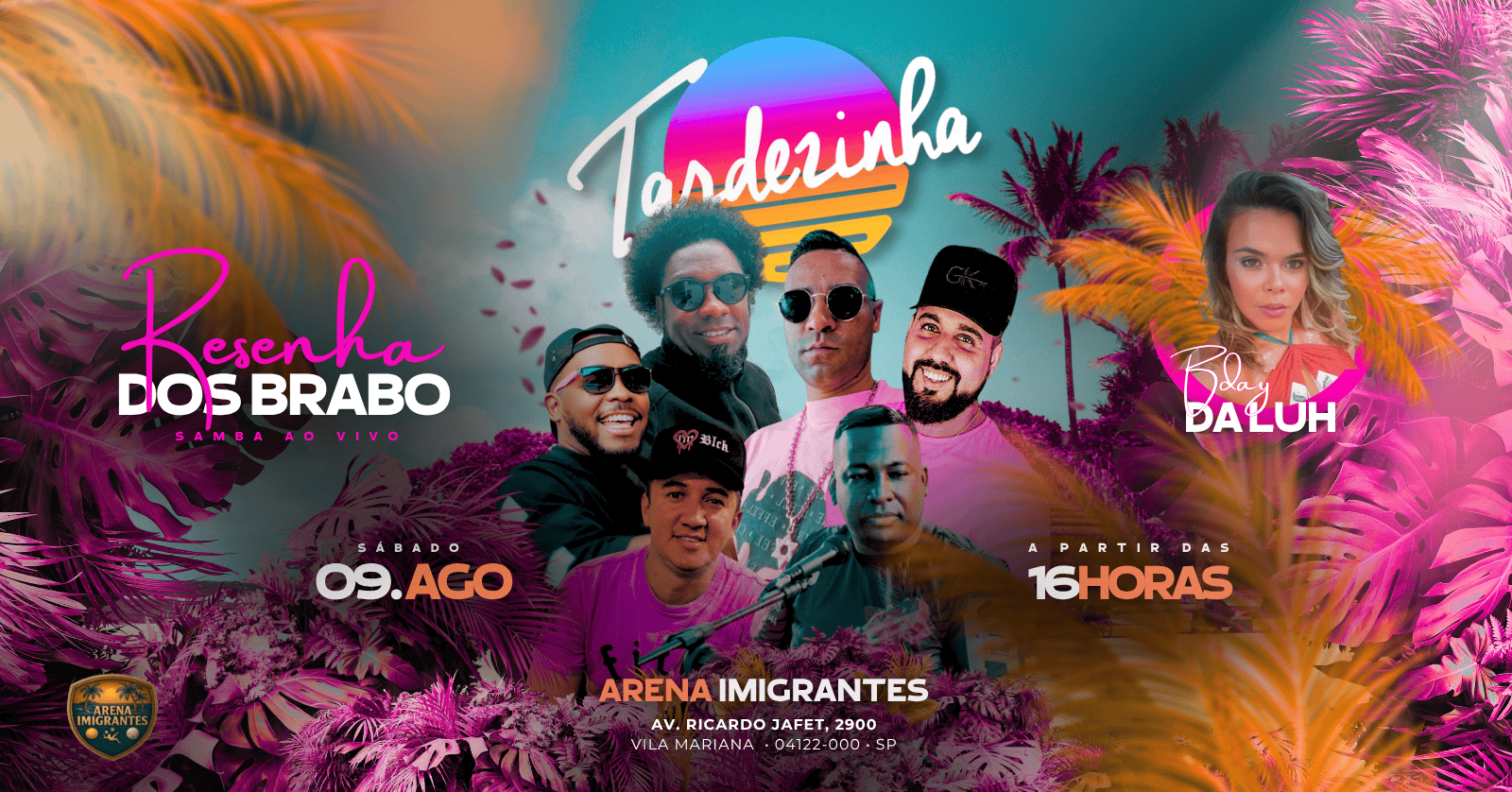 TARDEZINHA com Resenha dos Brabos no ARENA IMIGRANTES | 09.08