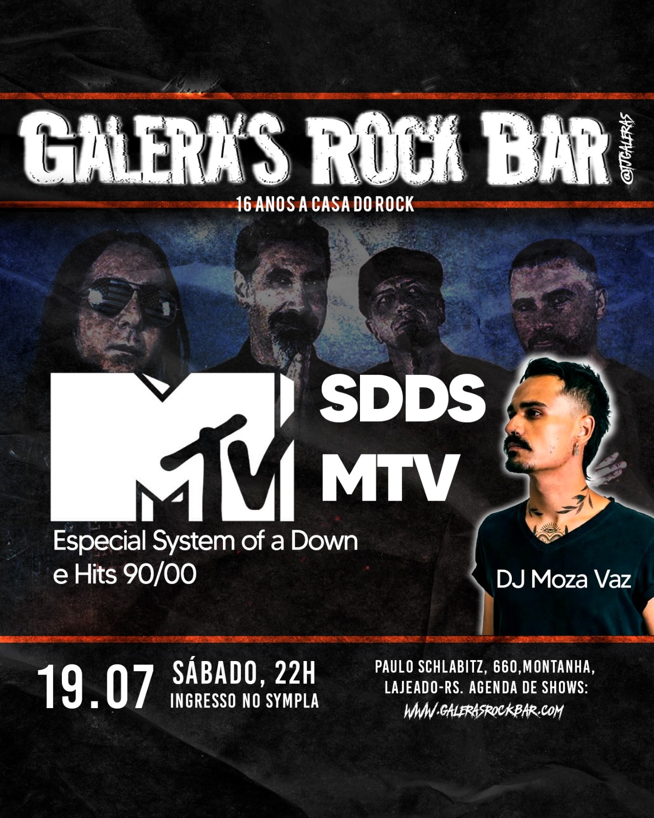 SDDS MTV - Especial SOAD e HITS 90/00 no Galera's!