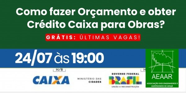 Imagem do evento Orçamento e Crédito Caixa para Obras - AEAAR