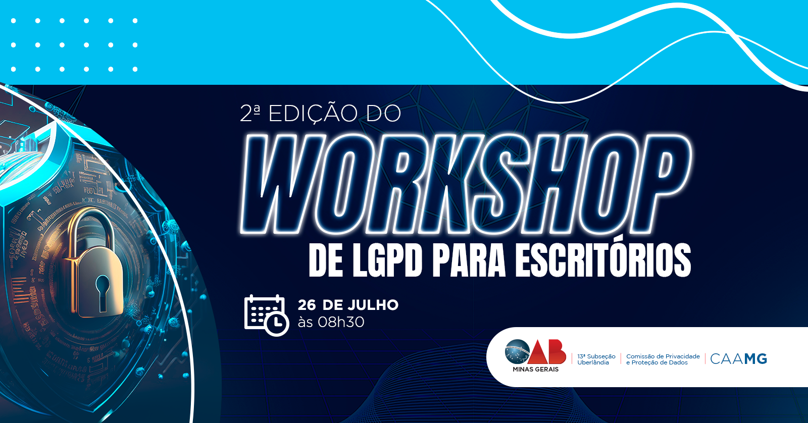 2ª EDIÇÃO DO WORKSHOP DA LGPD PARA ESCRITÓRIOS