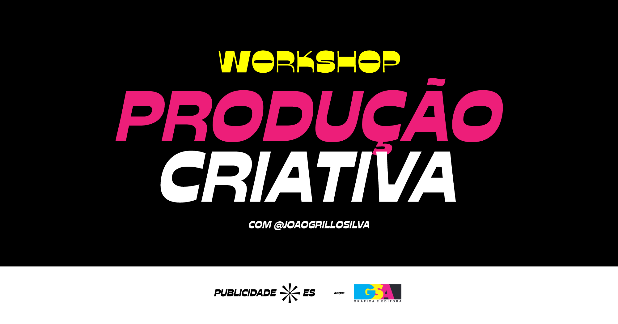 Workshop de Produção Criativa com João Grillo