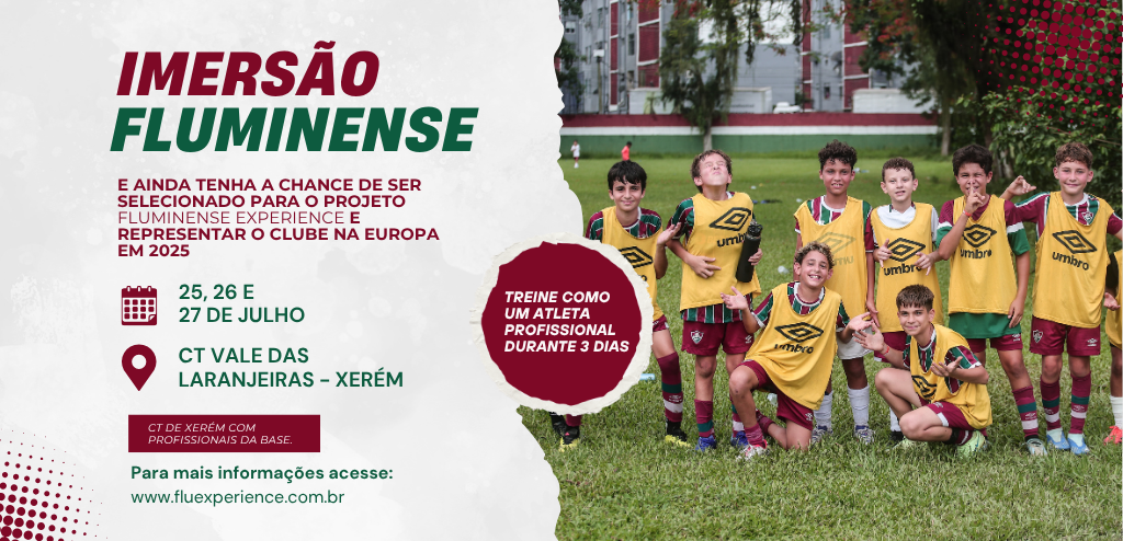 Imersão de Treinos Fluminense Experience: 25, 26 e 27 de julho de 2025