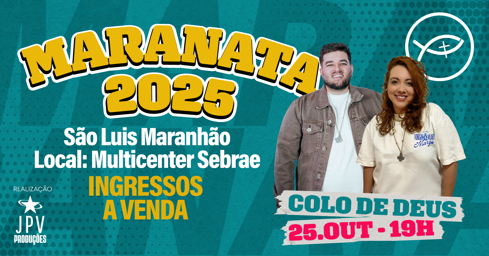 COLO DE DEUS 2025 - MARANATA - São Luís / MA