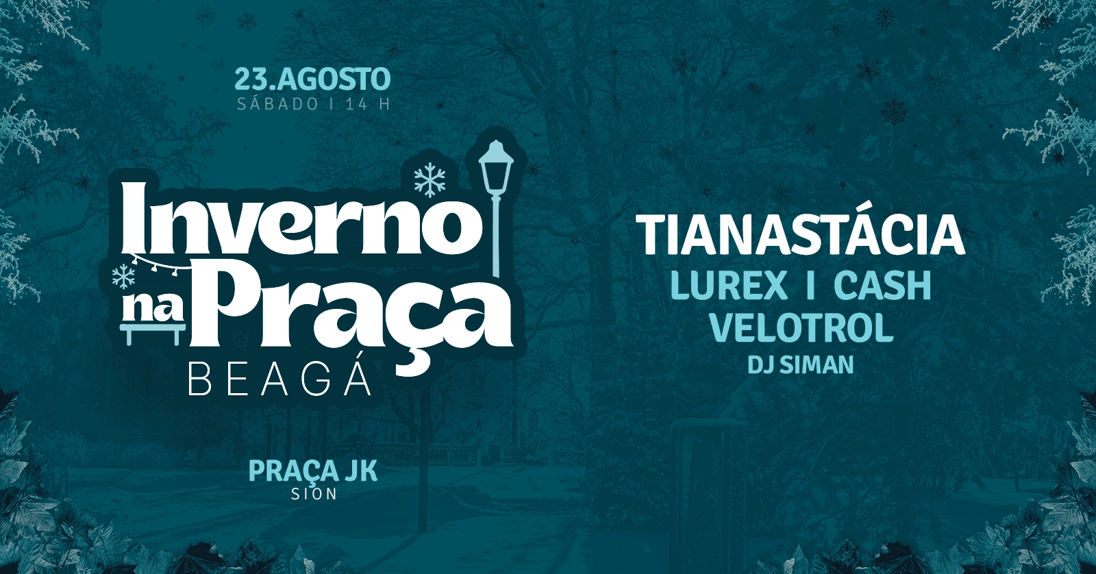 INVERNO NA PRAÇA - TIANASTACIA