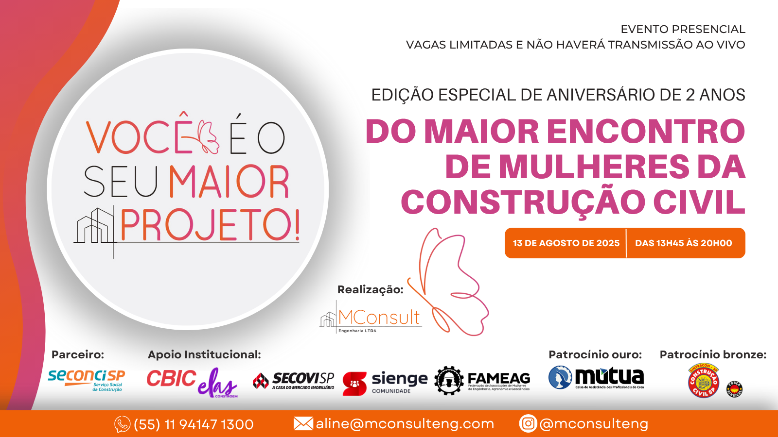 EVENTO ANIVERSÁRIO DE 2 ANOS DO ECOSSISTEMA DE MULHERES - A METAMORFOSE DAS MULHERES QUE CONSTROEM