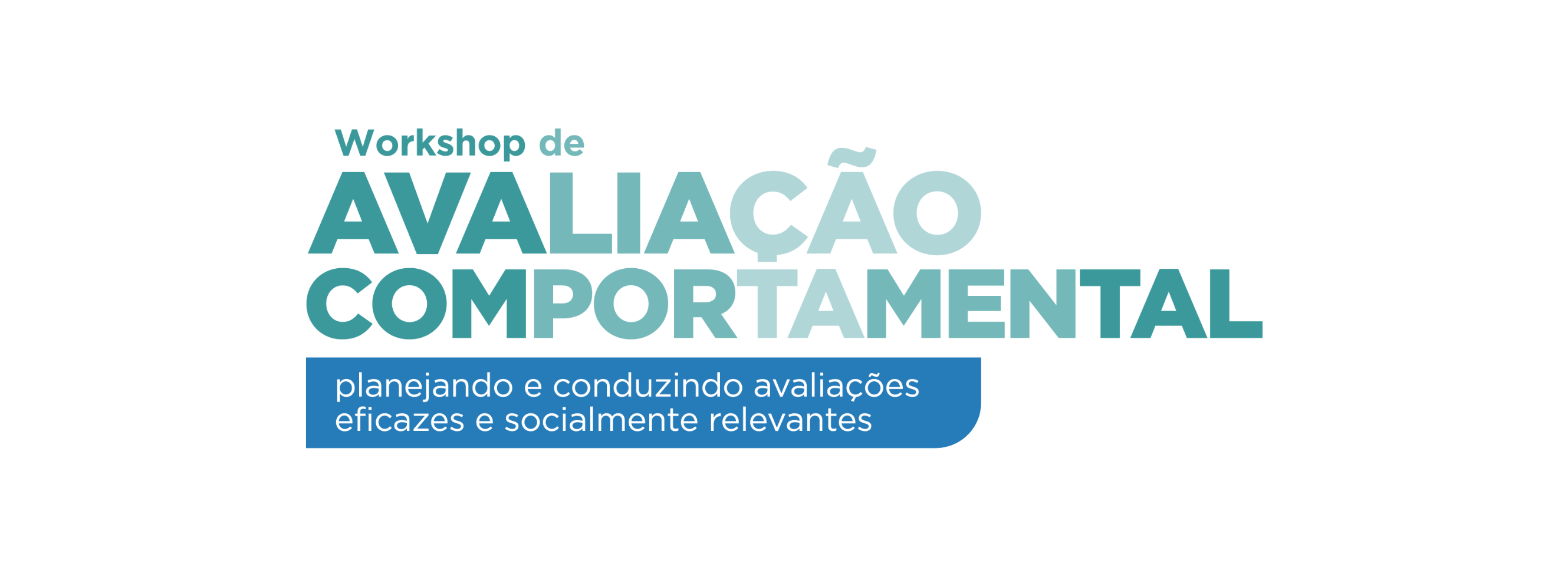 Avaliação Comportamental: planejando e conduzindo avaliações socialmente relevantes