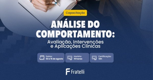 Imagem do evento Capacitação em Análise do Comportamento: Avaliação, intervenções e aplicações clínicas.
