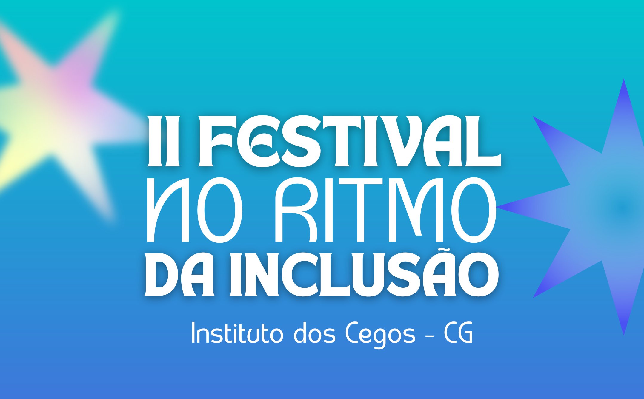 II FESTIVAL NO RITMO DA INCLUSÃO