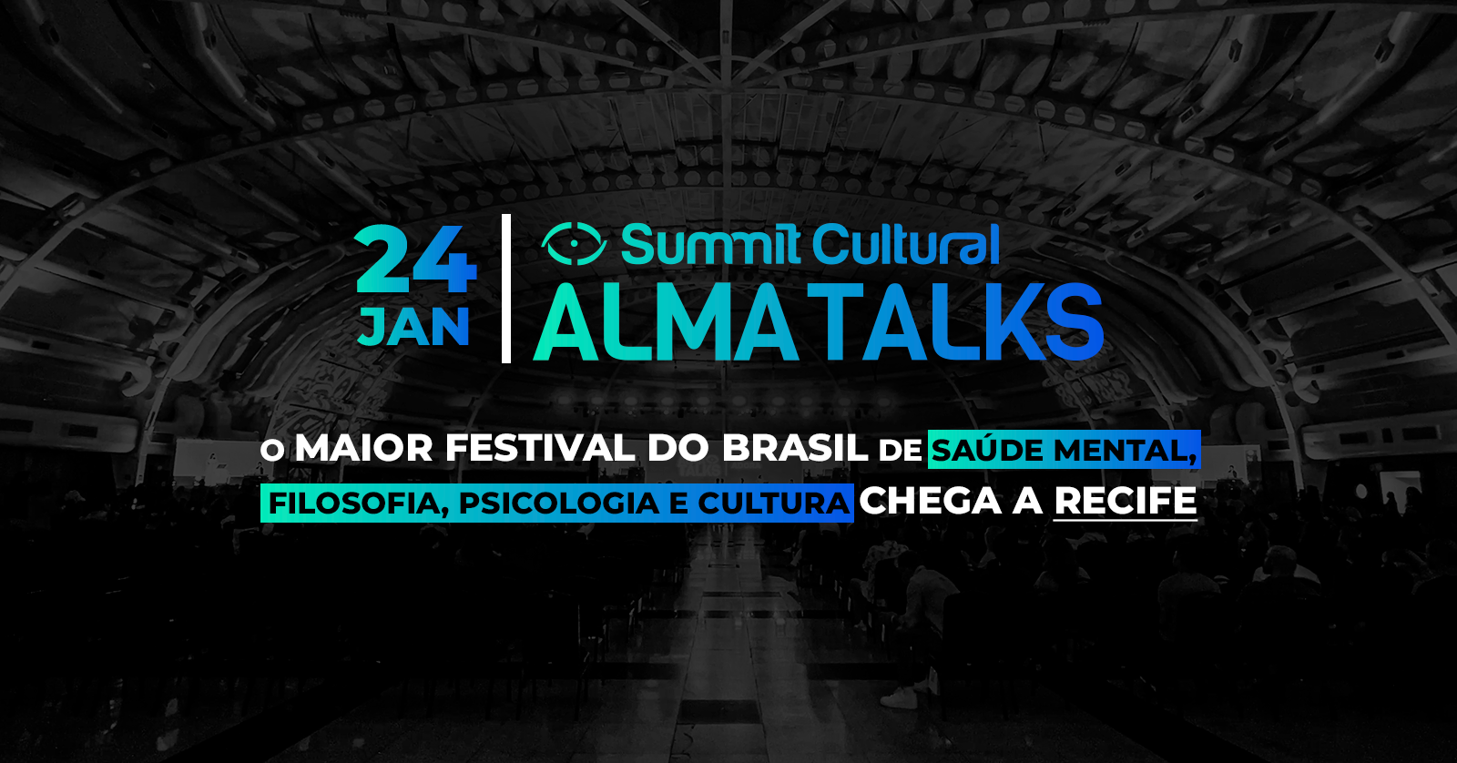 Alma Talks Summit Cultural no Recife I 24 de janeiro