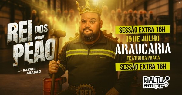 Imagem do evento Araucária - Rei dos Peão com Rafael Aragão - Sessão Extra 16h
