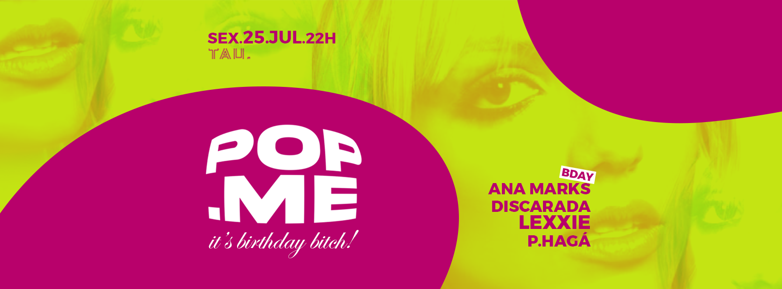 POP.ME | Sexta-feira |25 julho | TAU