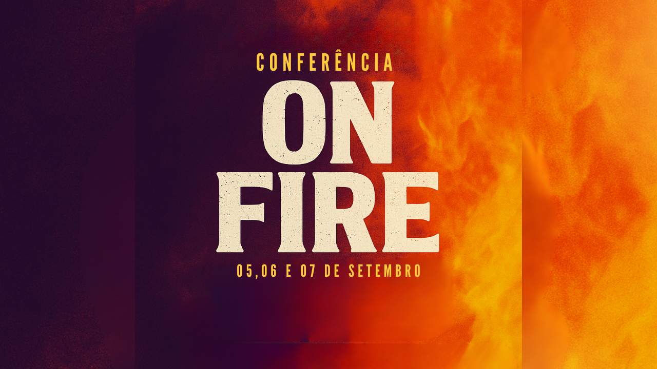 Conferência On Fire 2025
