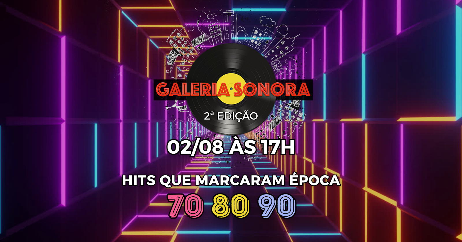 GALERIA SONORA - 70s, 80s & 90s (2ª edição)