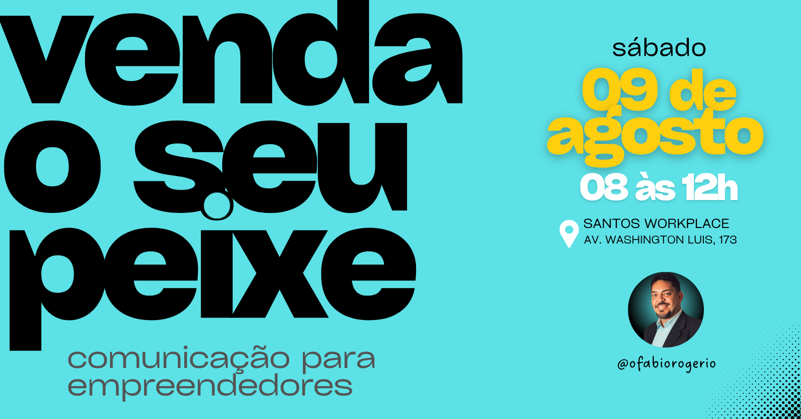 Venda o seu Peixe - Comunicação para Empreendedores  - Turma 3