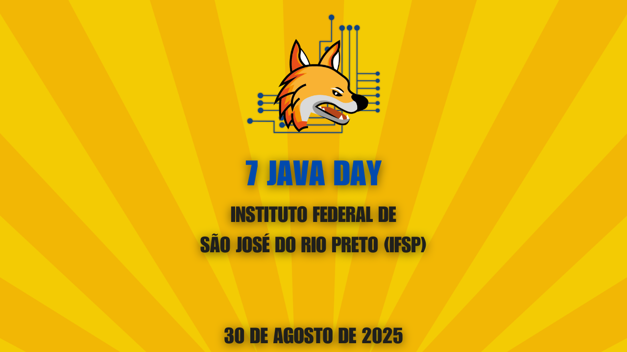 7 Java Day 2025 - São José do Rio Preto-SP
