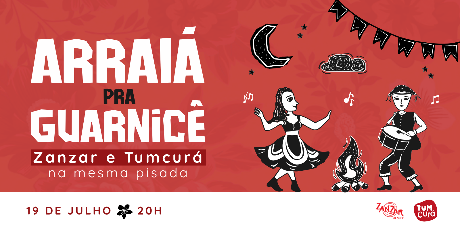 ARRAIÁ PRA GUARNICÊ:  Zanzar e Tumcurá na mesma pisada