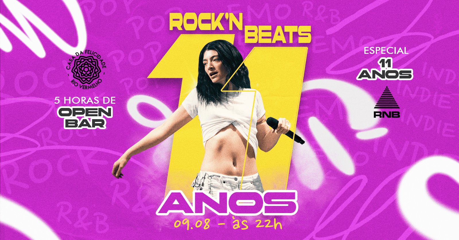 ROCKNBEATS ESPECIAL 11 ANOS // 5 HORAS DE OPEN  // NA CASA DA FELICIDADE