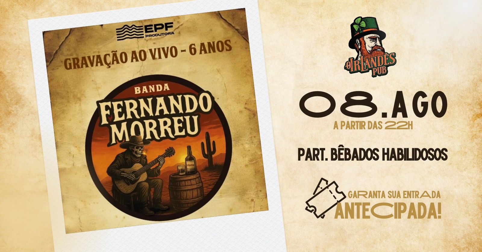 Gravação ao vivo - 6 anos  BANDA FERNANDO MORREU