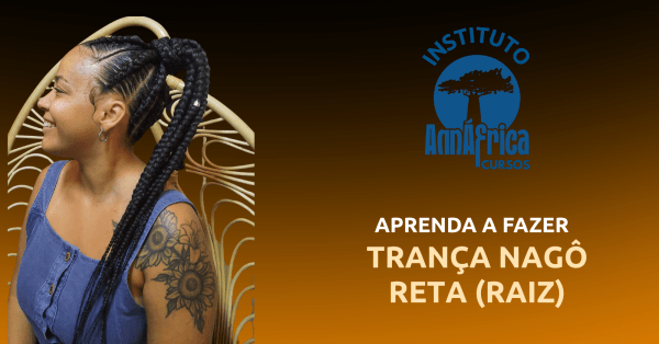 Imagem do evento (MANHÃ) CURSO DE TRANÇA NAGÔ RETA - ESCOLA DE TRANCISTA CURSOS INSTITUTO ANNÁFRICA
