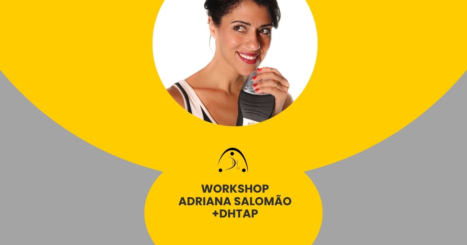 Workshop Adriana Salomão + DHTap