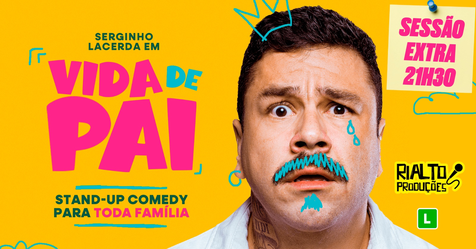 Joinville - Vida de Pai com Serginho Lacerda Sessão Extra 21h30