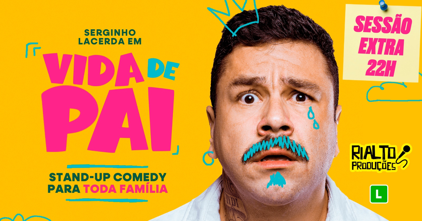 Campo Largo - Vida de Pai com Serginho Lacerda - Sessão Extra 22h