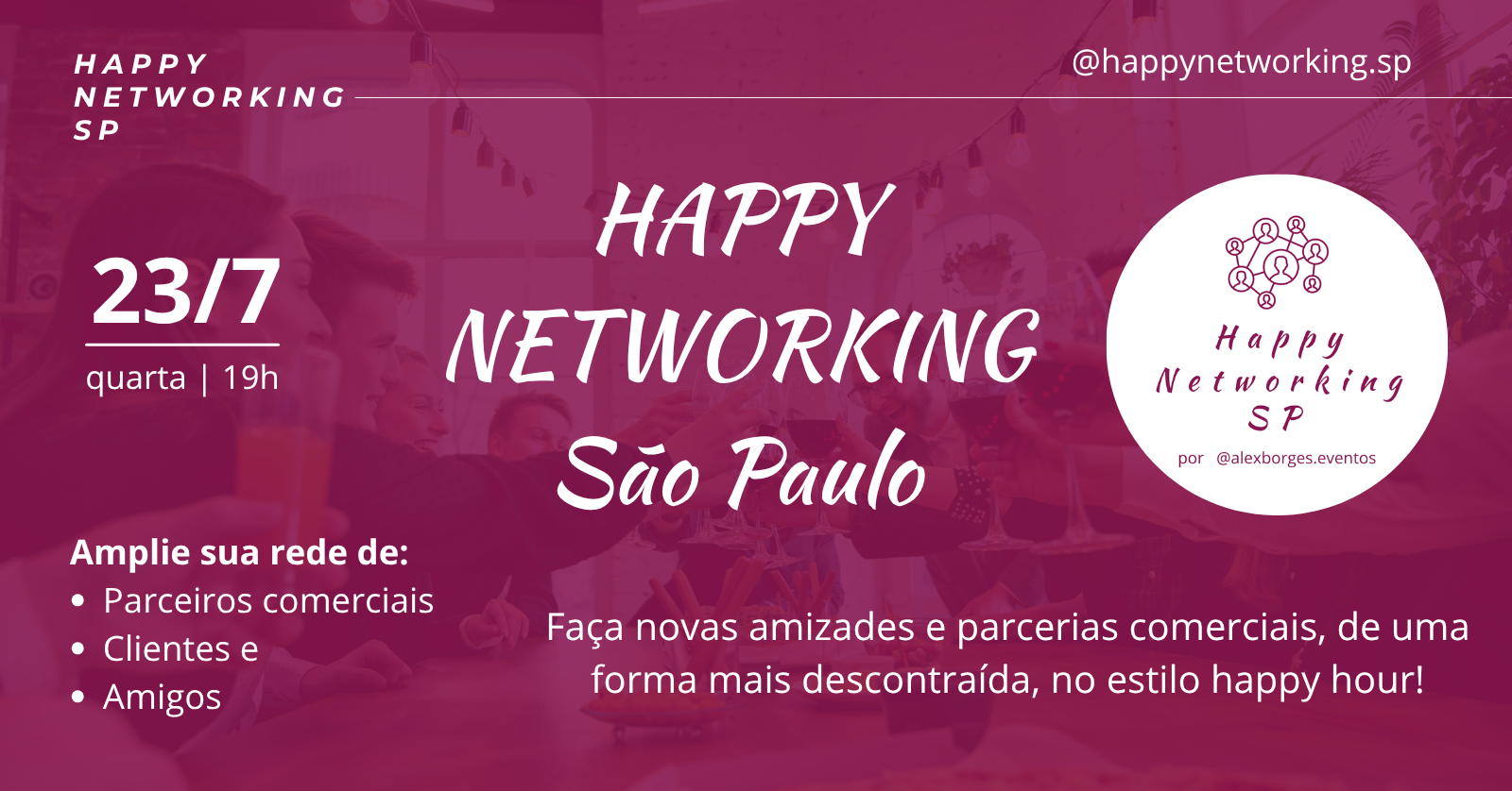Happy Networking SP | 23/7