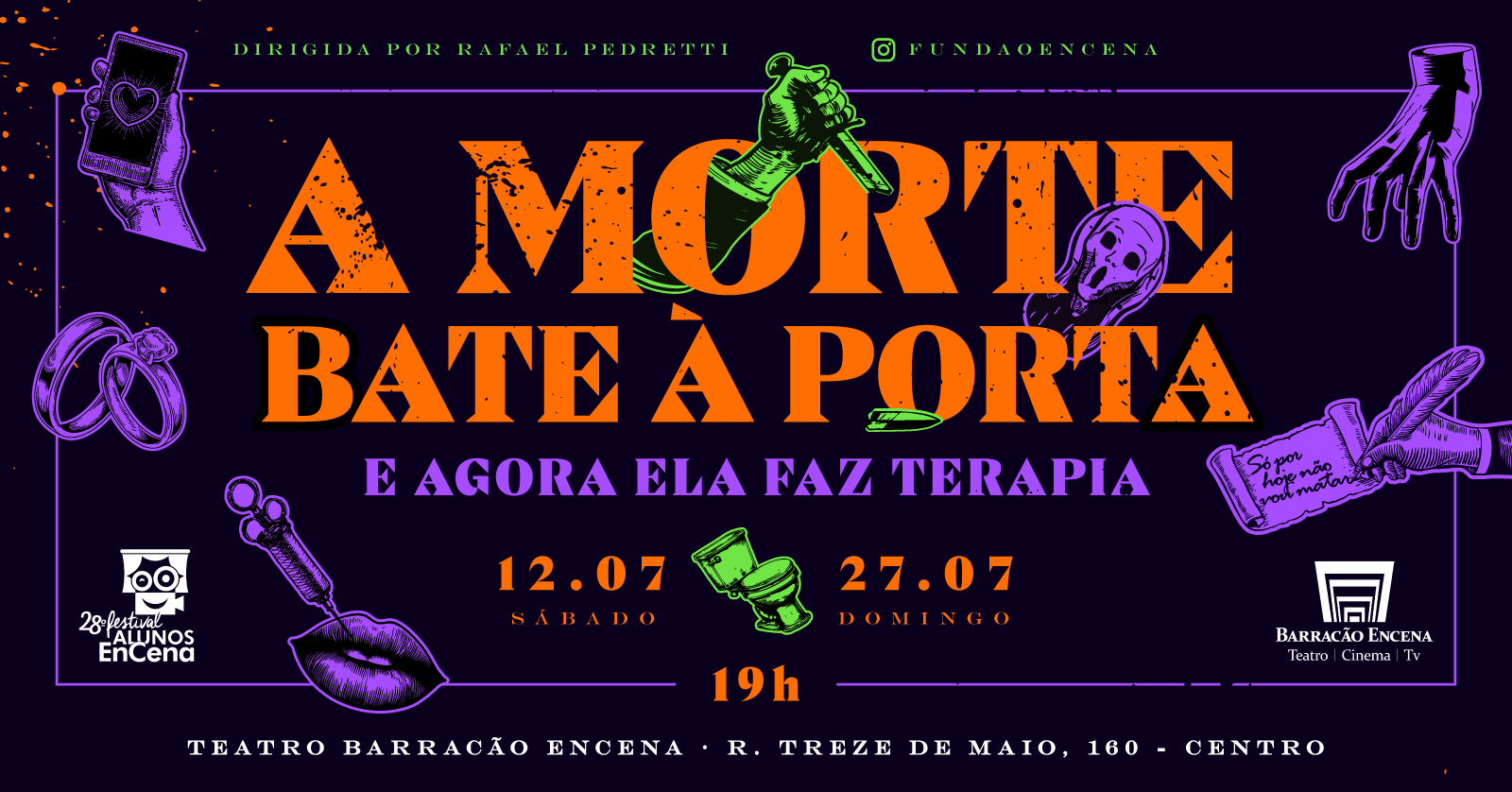 A MORTE BATE À PORTA - E AGORA FAZ TERAPIA - 28° FESTIVAL ALUNOS ENCENA