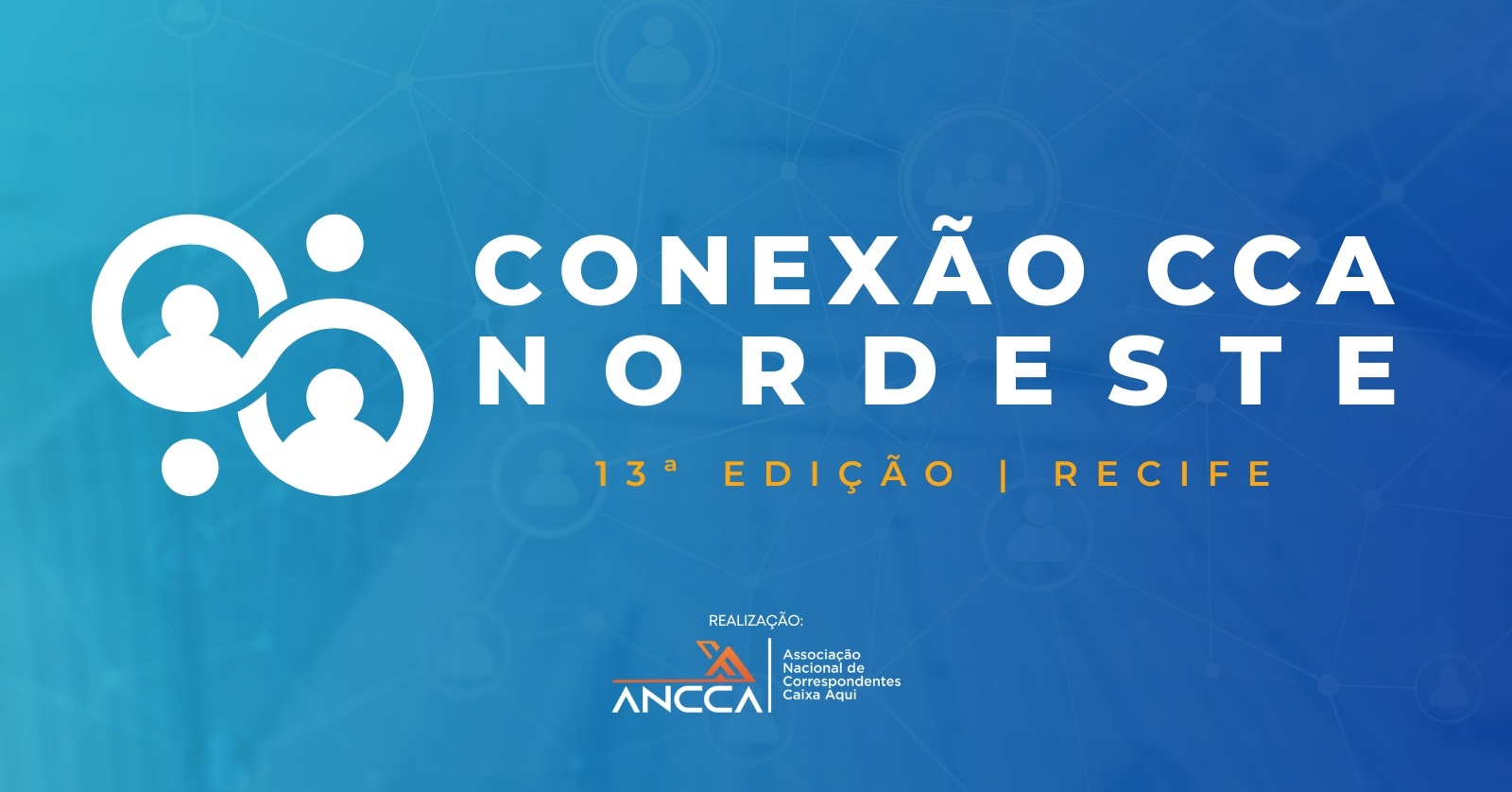 Conexão CCA - 13ª Edição | Nordeste