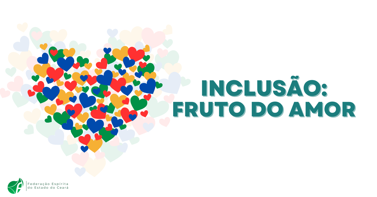 Inclusão: fruto do amor