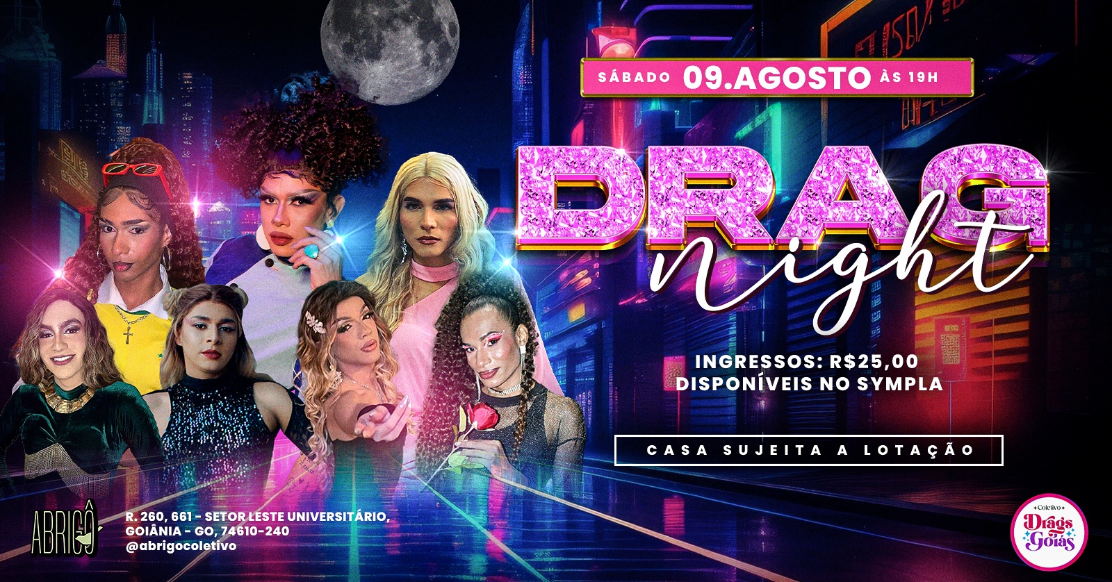 DRAG NIGHT EDIÇÃO 09 AGOSTO- GOIÂNIA-GOIÁS