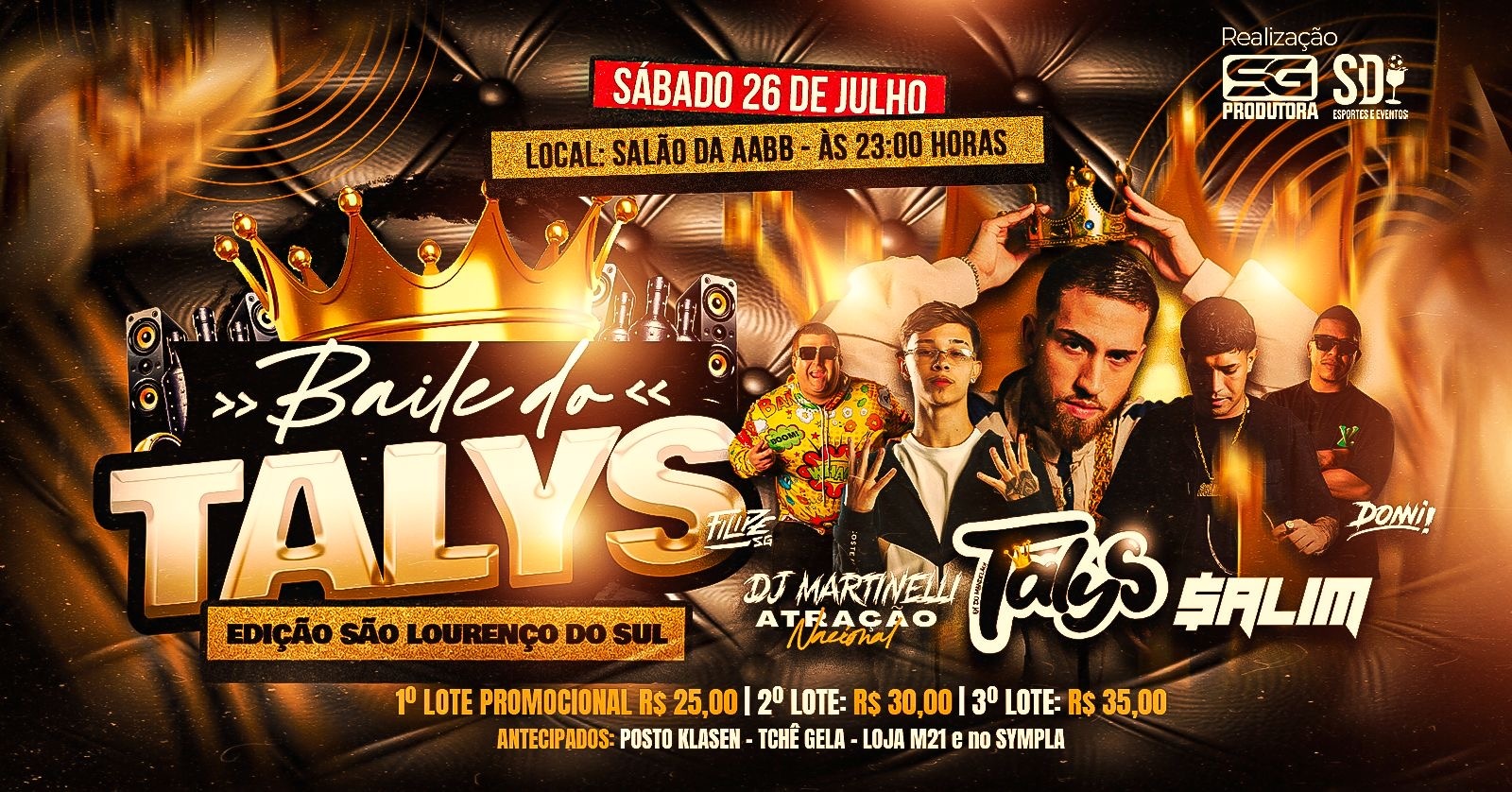 BAILE DO TALYS em SÃO LOURENÇO DO SUL