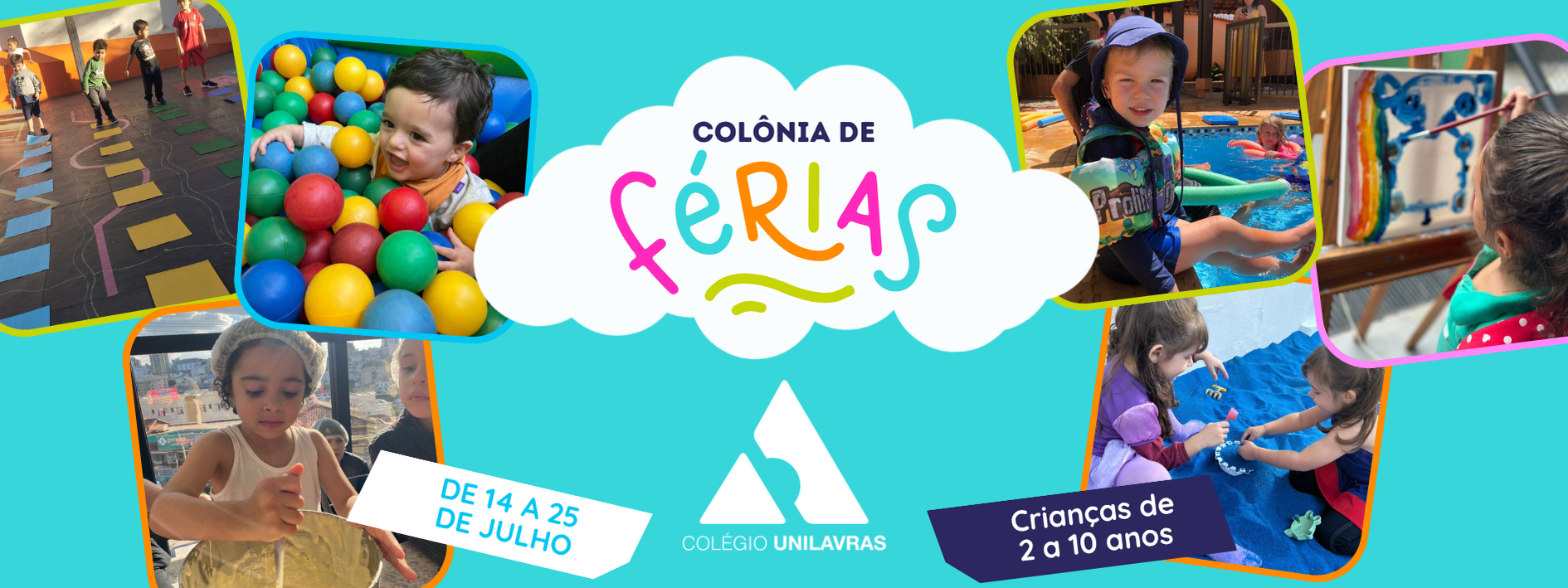COLÔNIA DE FÉRIAS - JULHO 2025 - COLÉGIO UNILAVRAS