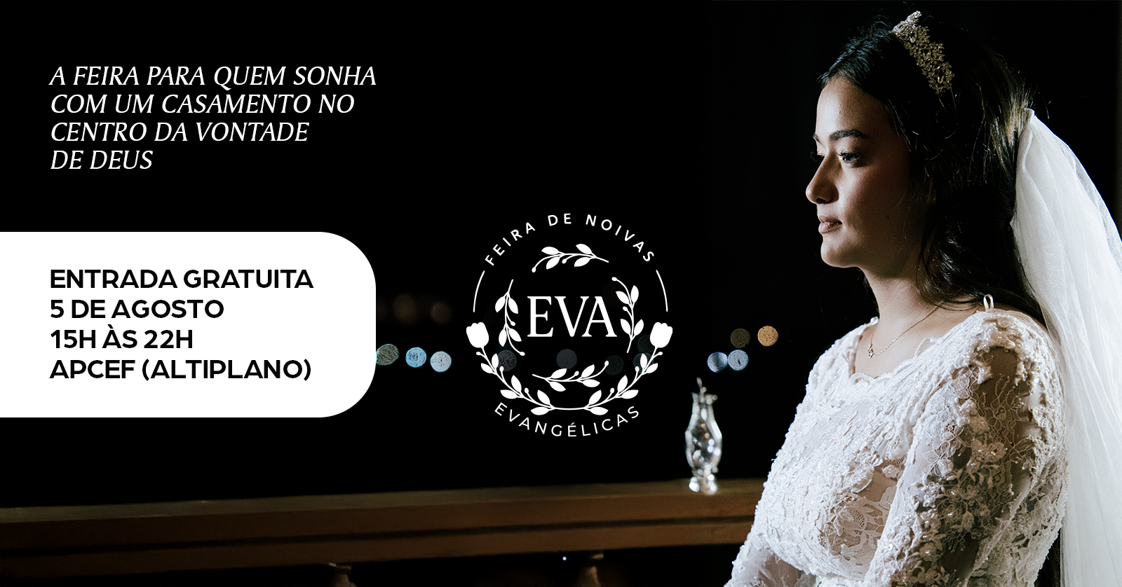 EVA - A Feira de Noivas Evangélicas de João Pessoa | Entrada Gratuita | 5 de agosto | APCEF-PB