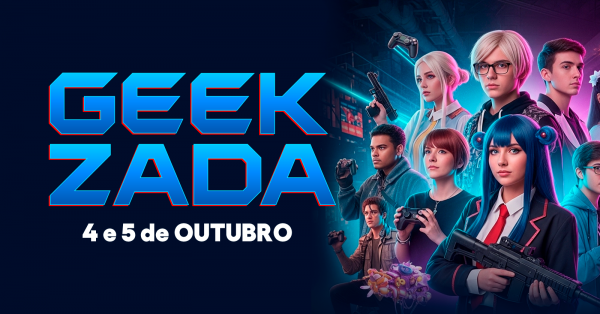 Imagem do evento GEEKZADA | 4 e 5 de OUTUBRO