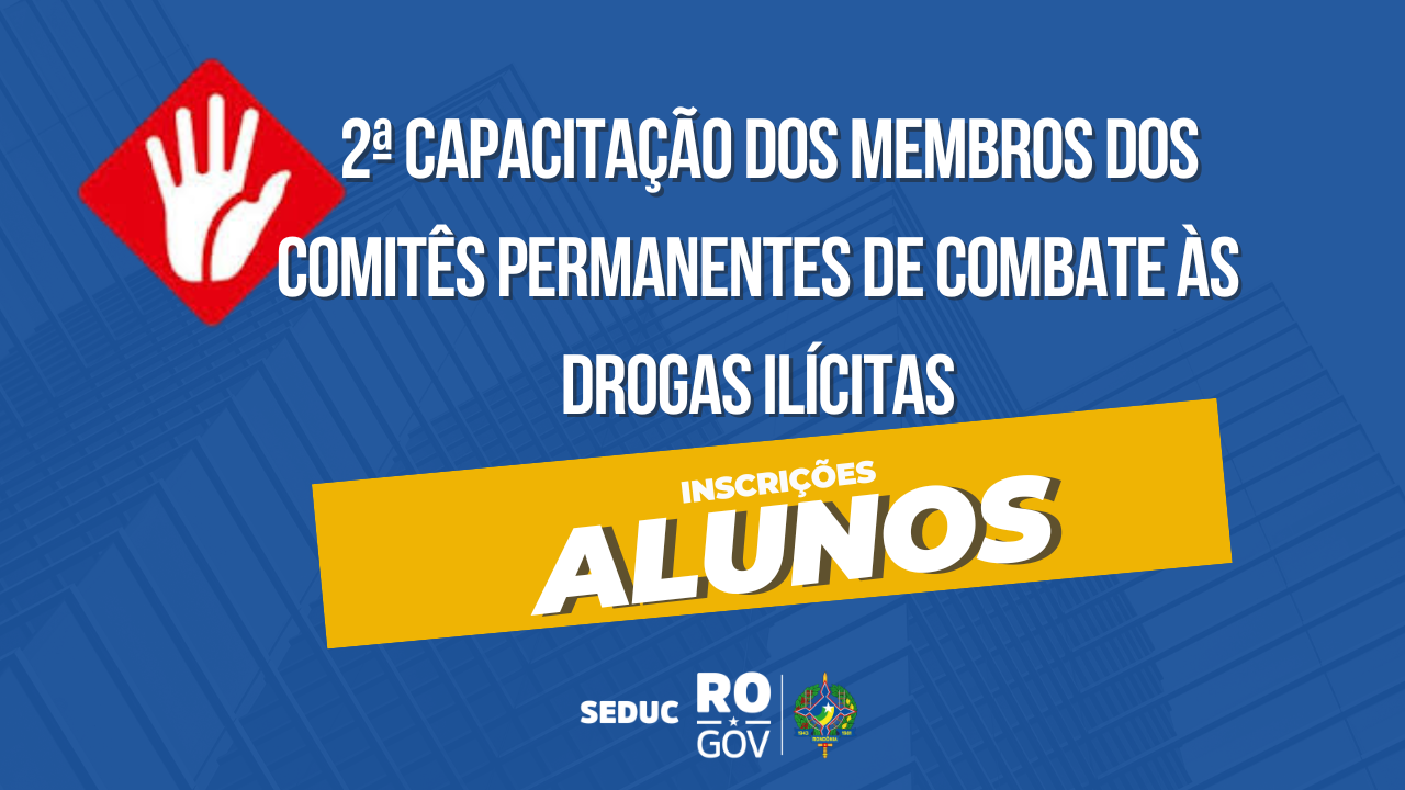 2ª Capacitação dos Membros dos Comitês Permanentes de Combate ás Drogas Ilícitas - ALUNOS
