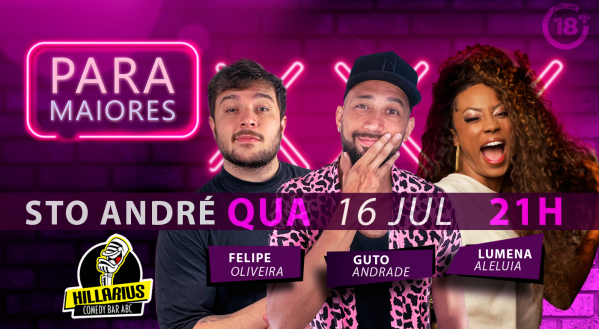 Imagem do evento PARA MAIORES - Stand Up -HILLARIUS ABC - Sto André quarta 16 julho Guto ANdrade e Felipe Oliveira