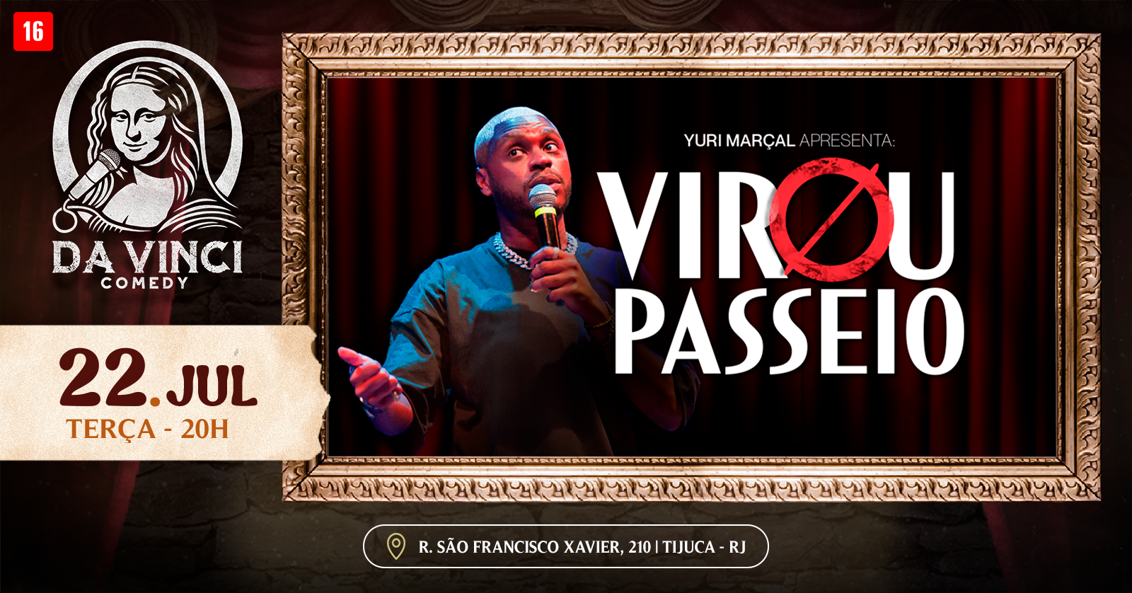 DA VINCI COMEDY - YURI MARÇAL EM: VIROU PASSEIO [22/07]