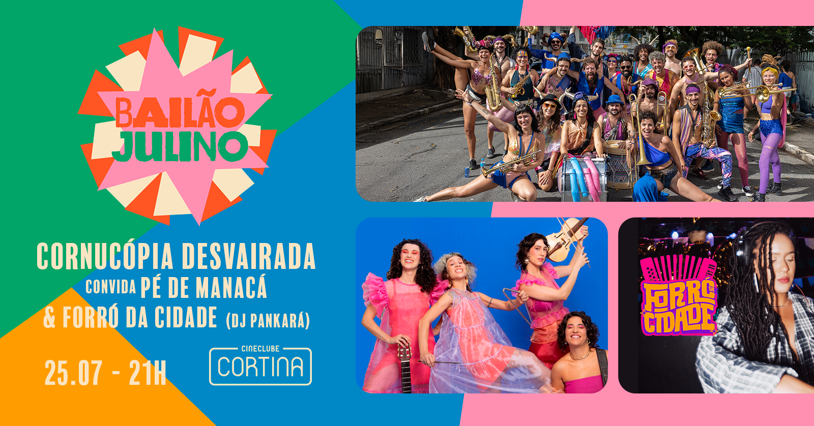 Bailão Julino: Cornucópia Desvairada convida Pé de Manacá e Forró da Cidade (DJ Pankará)