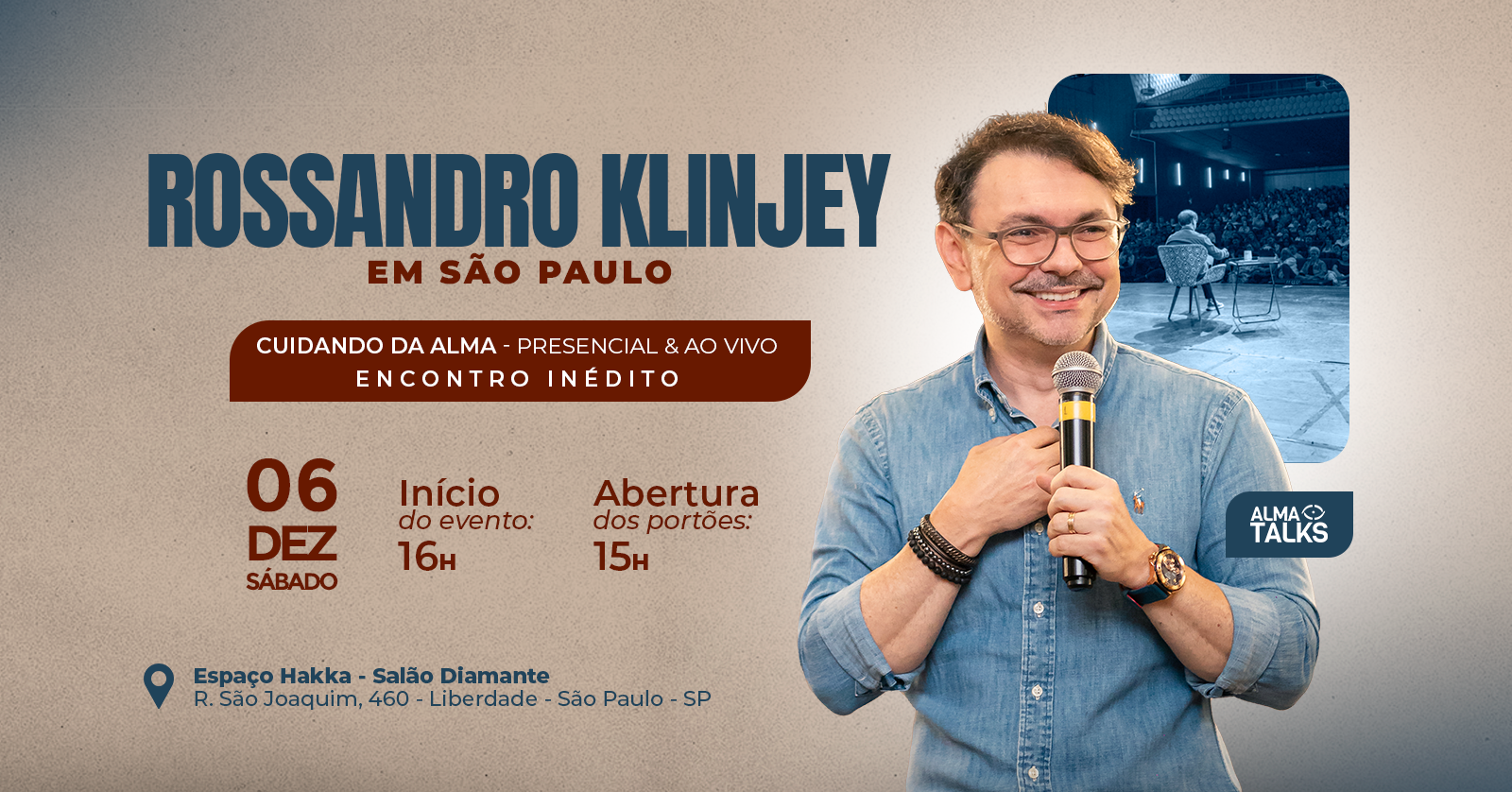 Rossandro Klinjey em São Paulo - Cuidando da Alma Ao Vivo! Encontro Presencial Inédito