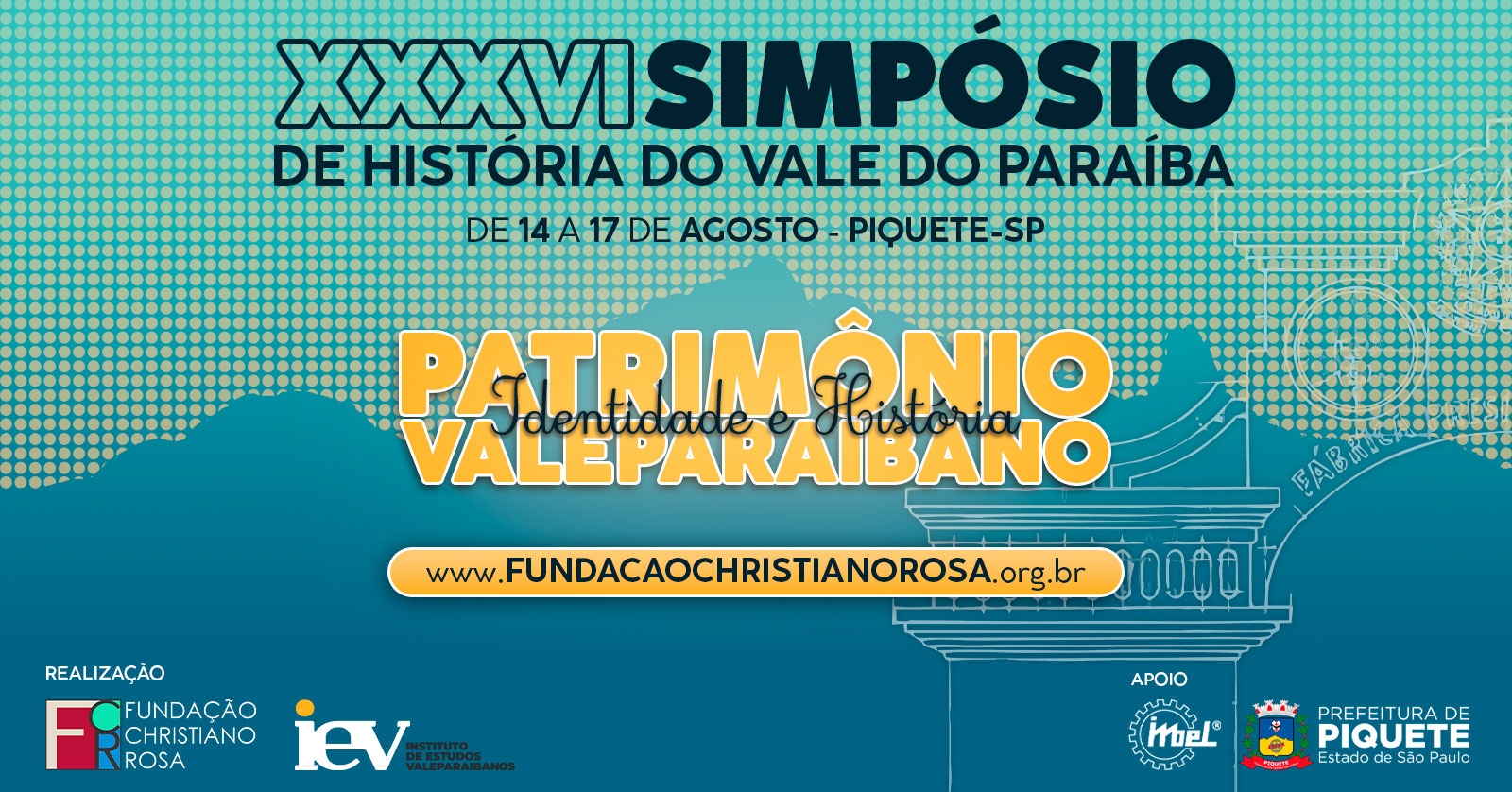 XXXVI Simpósio de História do Vale do Paraíba: Patrimônio Valeparaibano - Identidade e História