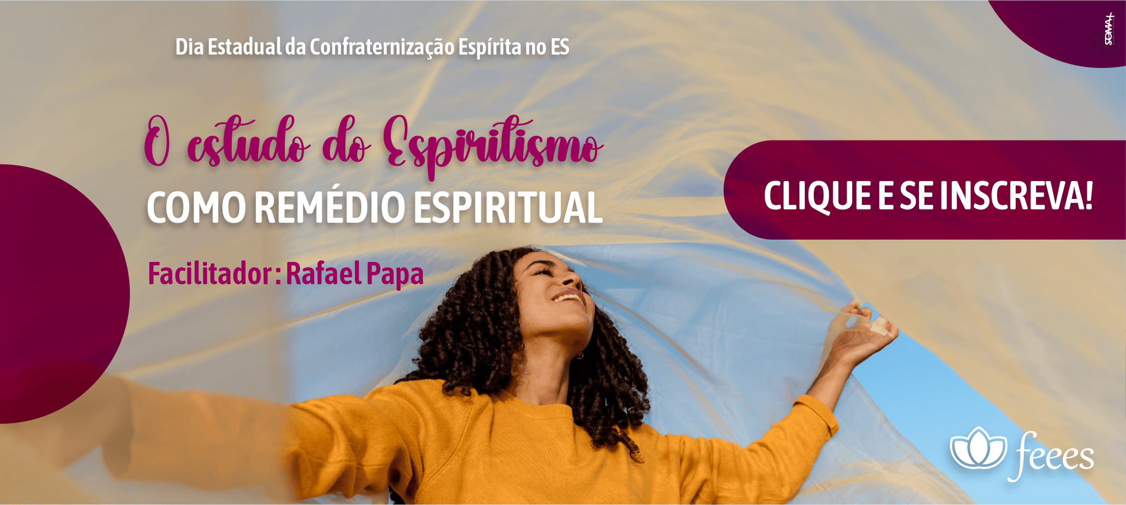 Dia estadual da confraternização Espírita - O estudo do Espiritismo como remédio espiritual