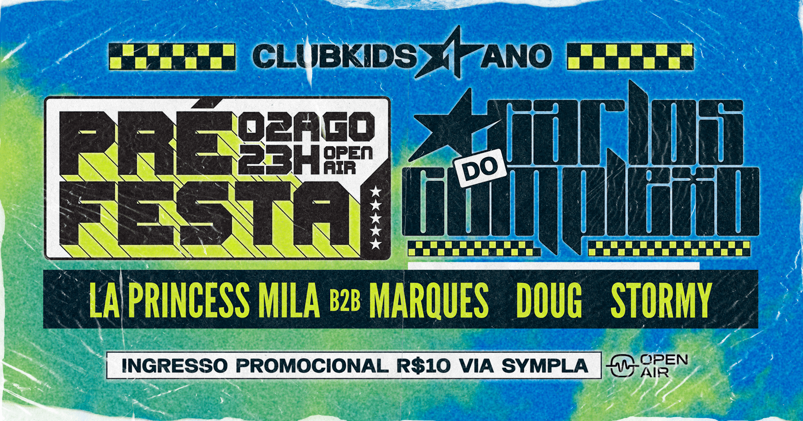 CLUBKIDS & OPEN AIR APRESENTAM: PRÉ FESTA CLUBY 01 ANO + @carlosdocomplexo
