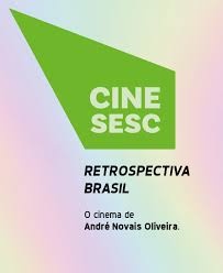 Retrospectiva Brasil - O cinema de André Novais - 06/08 e 13/08