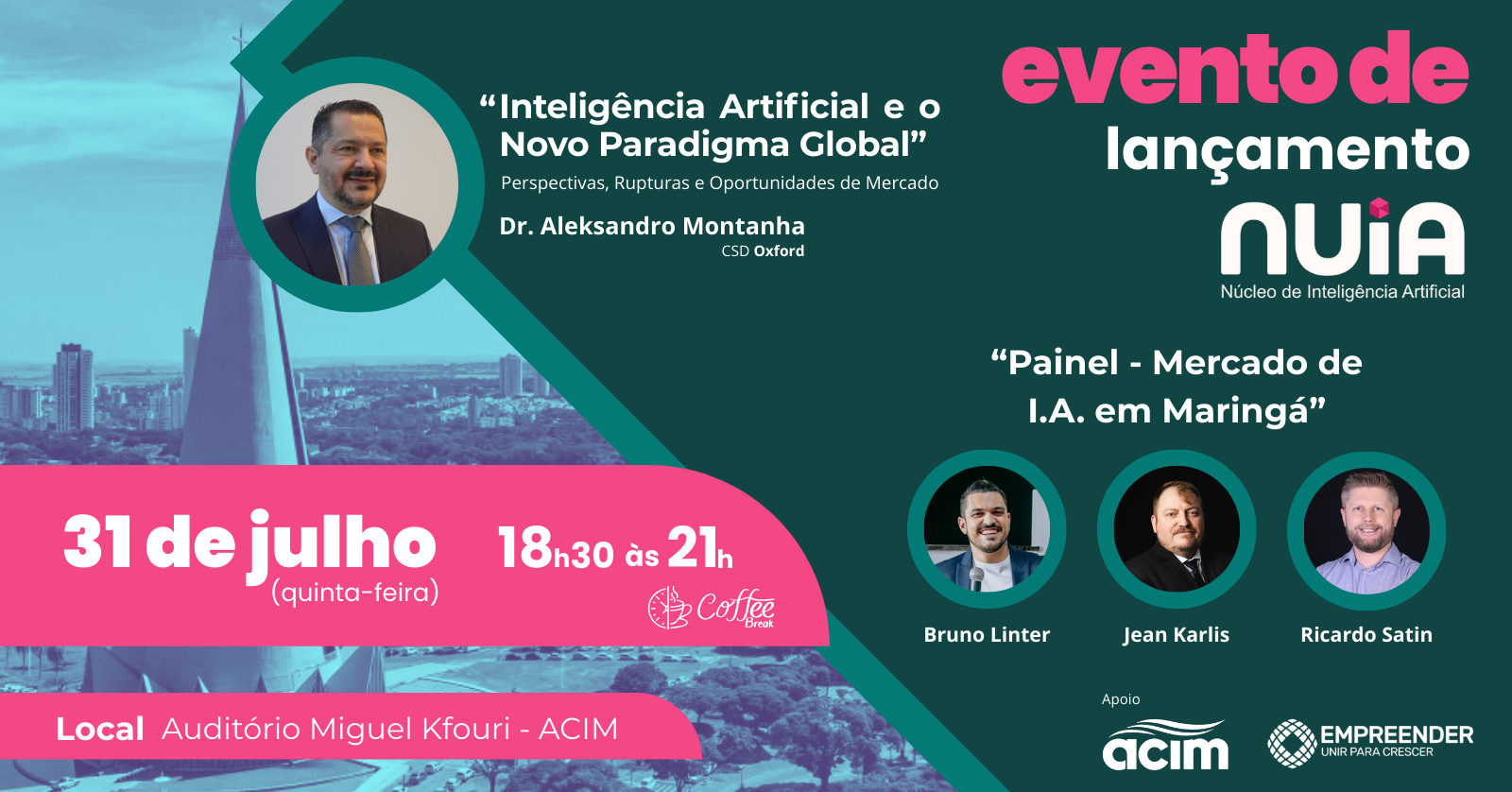 Lançamento do NUIA (Núcleo de Inteligência Artificial) / Programa Empreender da ACIM
