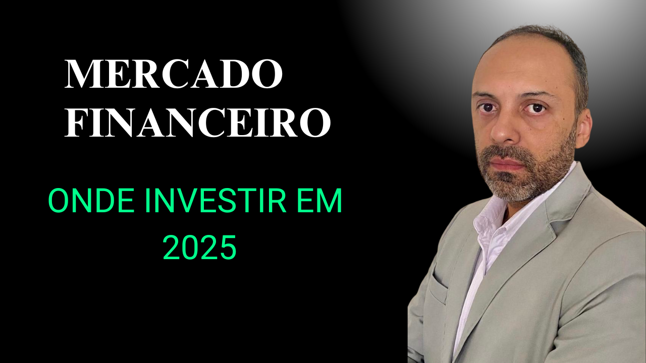 Onde investir em 2025.
