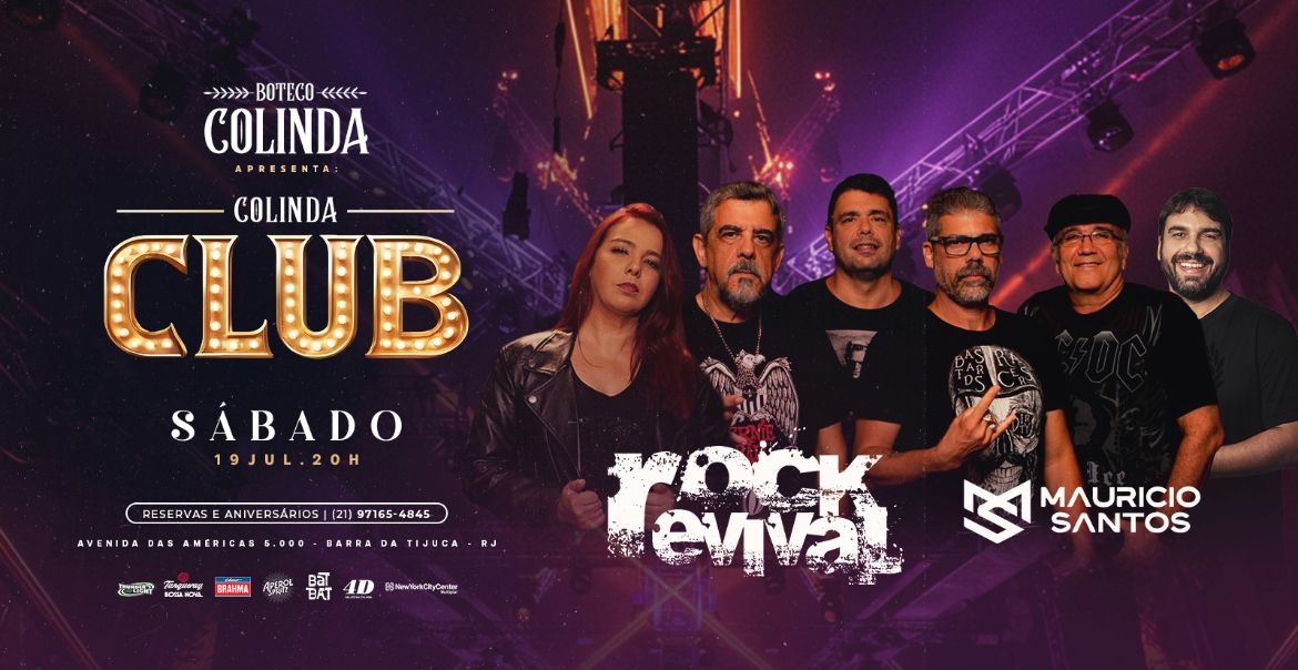 COLINDA CLUB (19/07) com Rock Revival + DJ Maurício Santos