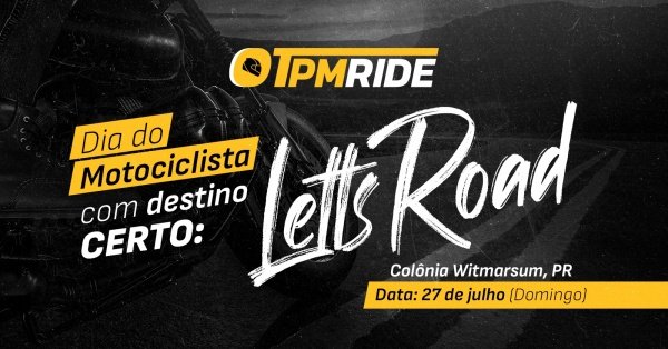 Imagem do evento TPM Ride Dia do Motociclista - Letts Road