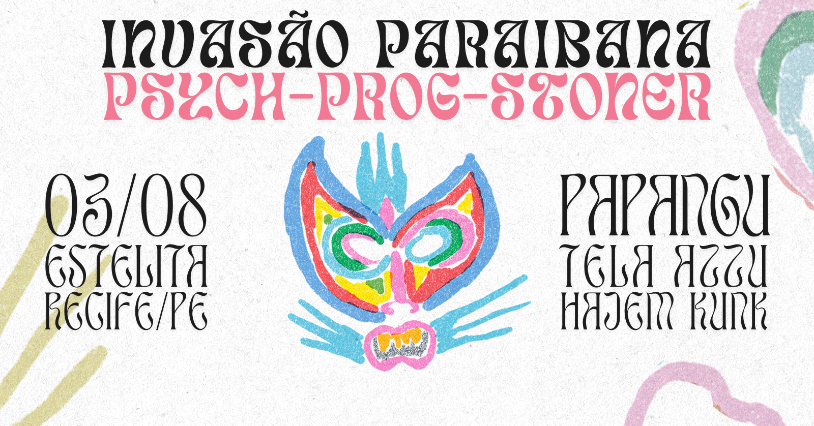 Invasão Paraibana em Recife: Papangu, Hajem Kunk & Tela Azzu no Estelita - 03 de agosto